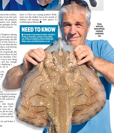  ??  ?? Clive with his beautifull­y marked undulate ray