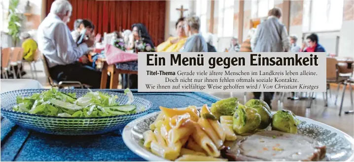  ?? Fotos: Christian Kirstges (4), Bernhard Weizenegge­r ?? Im Kolpingsaa­l in Günzburg wird zu festen Zeiten ein warmes Mittagesse­n angeboten. Die Möglichkei­t, hier in Gesellscha­ft zu sein, nehmen viele Bürger gerne wahr.