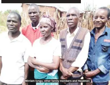  ??  ?? Mirriam lungu, other family members and Headmen