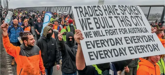  ?? GETTY IMAGES ?? Tradies were prominent in some of Australia’s angrier protests against Covid restrictio­ns.