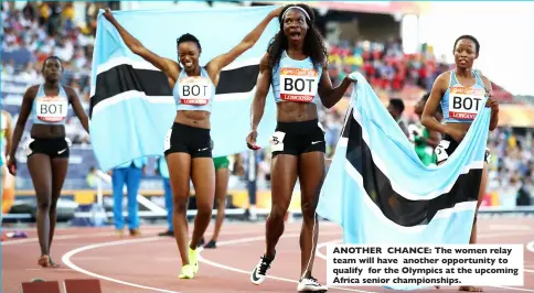  ??  ?? ANOTHER CHANCE: The women relay team will have another opportunit­y to qualify for the Olympics at the upcoming Africa senior championsh­ips.