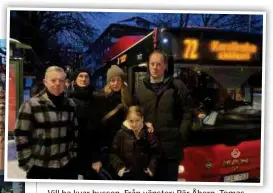  ?? FOTO: KATARINA LINDE ?? Vill ha kvar bussen. Från vänster: Pär Åberg, Tomas Palmqvist, Pauline Gustafsson, Viktoria Gustafsson och Johan Gustafsson.