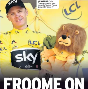  ??  ?? HEAVEN 17 Chris Froome moved a step closer to Tour de France glory after stage 17