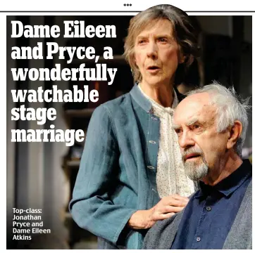  ??  ?? Top-class: Jonathan Pryce and Dame Eileen Atkins