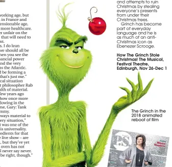  ??  ?? The Grinch in the 2018 animated reboot of film