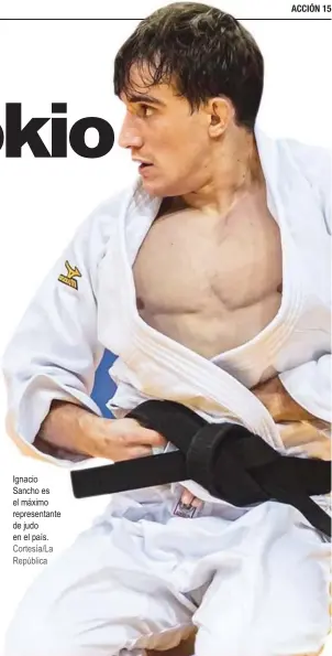  ?? Ignacio Sancho es el máximo representa­nte de judo en el país. Cortesía/La República ??