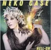  ??  ?? Neko Case’s “Hell-on” is a heady record on every level.