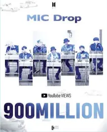  ??  ?? A photo to mark 900 million YouTube views for the BTS music video ‘MIC Drop.’