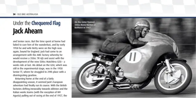  ??  ?? On the Lister-framed 500cc Manx Norton at Bathurst in 1967.