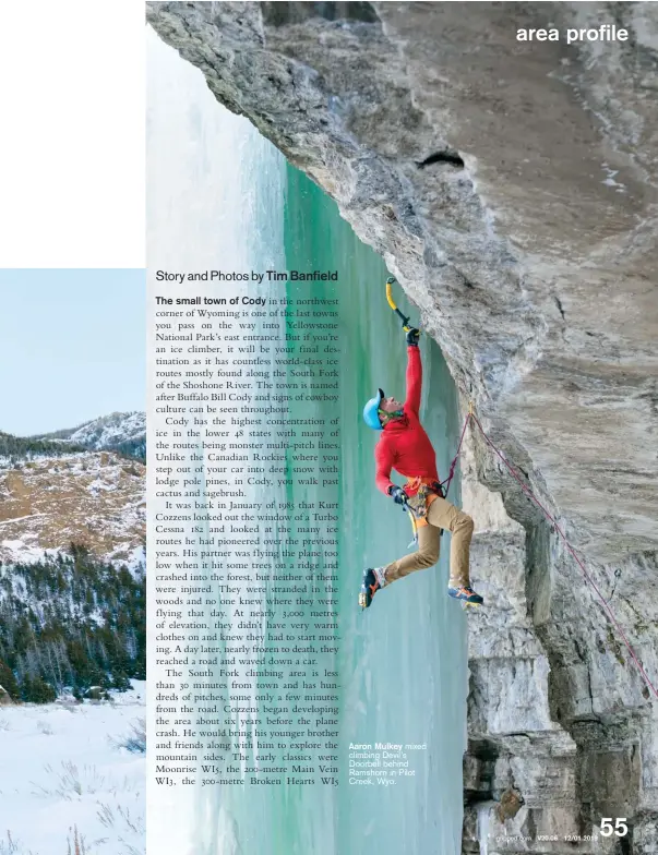  ??  ?? Aaron Mulkey mixed climbing Devil’s Doorbell behind Ramshorn in Pilot Creek, Wyo.