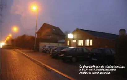  ??  ?? Op deze parking in de Windelstee­nstraat in Vucht werd zaterdagna­cht een zestiger in elkaar geslagen.