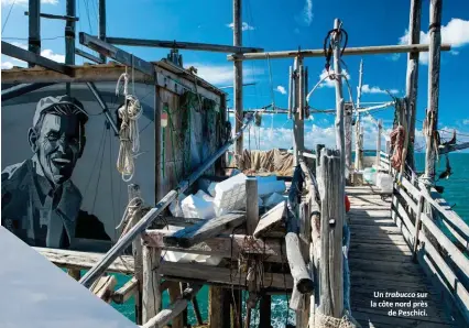  ??  ?? Un trabucco sur la côte nord près de Peschici.