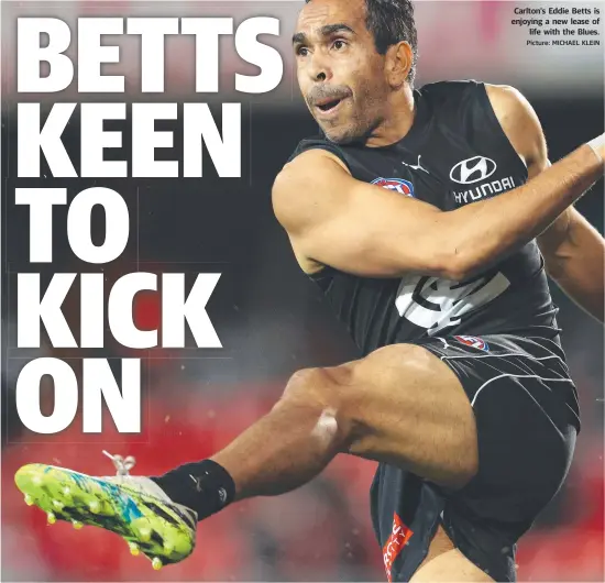  ?? Picture: MICHAEL KLEIN ?? Carlton’s Eddie Betts is enjoying a new lease of life with the Blues.