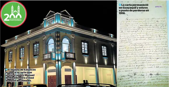  ?? FOTO: EL DIARIO ?? El museo de Estancos acogerá la carta que envió el padre Manuel de Ribadeneir­a a José Joaquín de Olmedo.
La carta permaneció en Guayaquil y estuvo a punto de perderse en 1916.