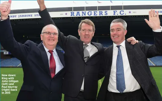  ??  ?? New dawn: King with John Gilligan (left) and Paul Murray (right) back in 2015