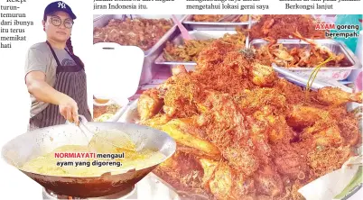  ??  ?? NORMIAYATI mengaul ayam yang digoreng. AYAM goreng berempah.