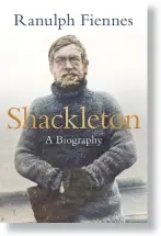  ?? ?? SHACKLETON THE BIOGRAPHY
By Ranulph Fiennes Pegasus Books 452 pages; $32