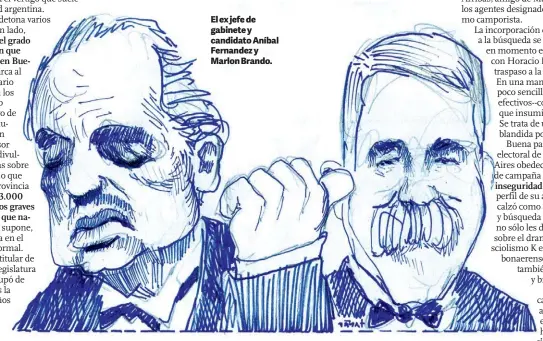  ??  ?? El ex jefe de gabinete y candidato Aníbal Fernandez y Marlon Brando.