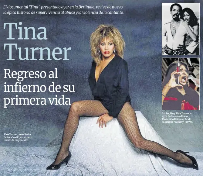  ??  ?? Tina Turner, a mediados de los años 80, en su momento de mayor éxito. Arriba, Ike y Tina Turner en 1974. Sobre estas líneas, Tina como Reina del Ácido en el filme ‘Tommy’ (1975).