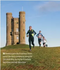  ??  ?? »
Runners pass the Broadway Tower, one of the iconic landmarks along the Cotswold Way, during the Broadway Marathon and Half-Marathon