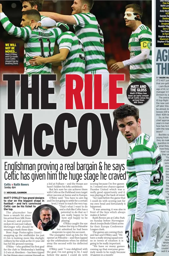  ?? ?? WE WILL NOT BE MOVED... Matt O’riley and Co made sure Celtic stayed top by beating Dons
