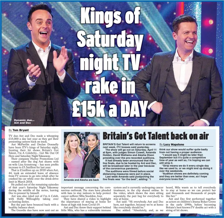  ??  ?? Dynamic duo... Ant and Dec
Amanda and Alesha are back