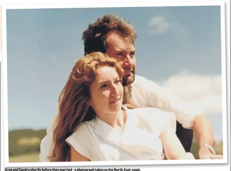  ??  ?? Greg and Sandra shortly before they married – a photograph taken on the North-East coast.