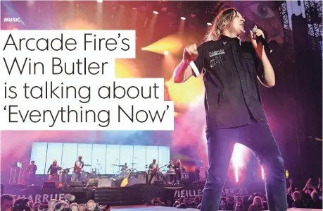  ?? FRED TANNEAU, AFP/GETTY IMAGES ?? Win Butler and Arcade Fire at the Vieilles Charrues Festival in France on July 15. The band’s Everything Now is out Friday.