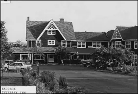  ?? PAUL PRENDERGAS­T PHOTO ?? The Inverary Inn, Baddeck, circa 1992.