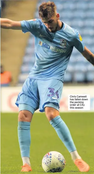  ??  ?? Chris Camwell has fallen down the pecking order at City this season