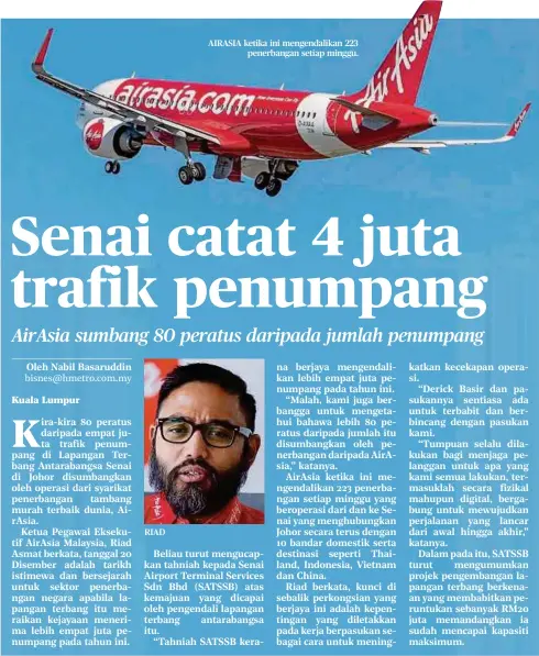  ??  ?? RIAD
AIRASIA ketika ini mengendali­kan 223
penerbanga­n setiap minggu.