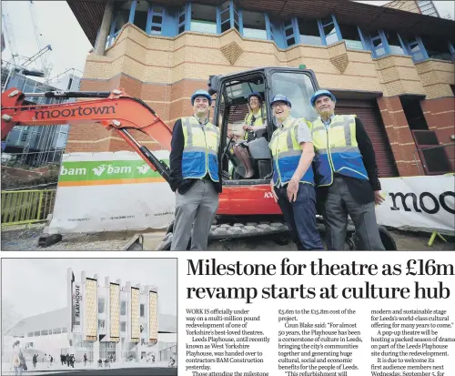  ??  ?? From left, West Yorkshire Playhouse executive director Robin Hawkes, Coun Judith Blake, artistic director James Brining and Sir Rodney Brooke; above, an artist’s impression of the revamp.