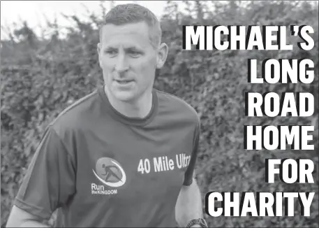  ??  ?? Causeway’s Michael McEnerny will attempt an epic 200 mile run for two worthy charities.