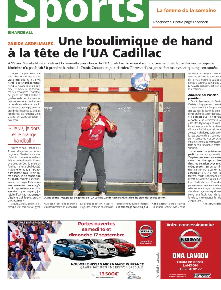  ??  ?? Quand elle ne s’occupe pas des jeunes de l’UA Cadillac, Zarida Abdelmalek est dans les cages de l’équipe seniors.