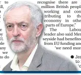  ??  ?? Jeremy Corbyn called for people to make sure they voted to give a ‘clear decision’ on the EU