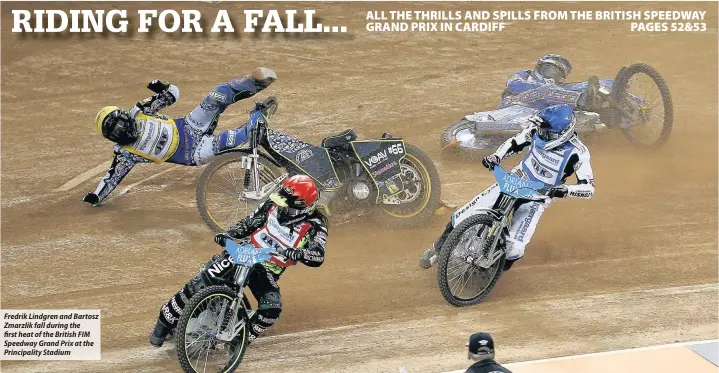  ??  ?? Fredrik Lindgren and Bartosz Zmarzlik fall during the first heat of the British FIM Speedway Grand Prix at the Principali­ty Stadium