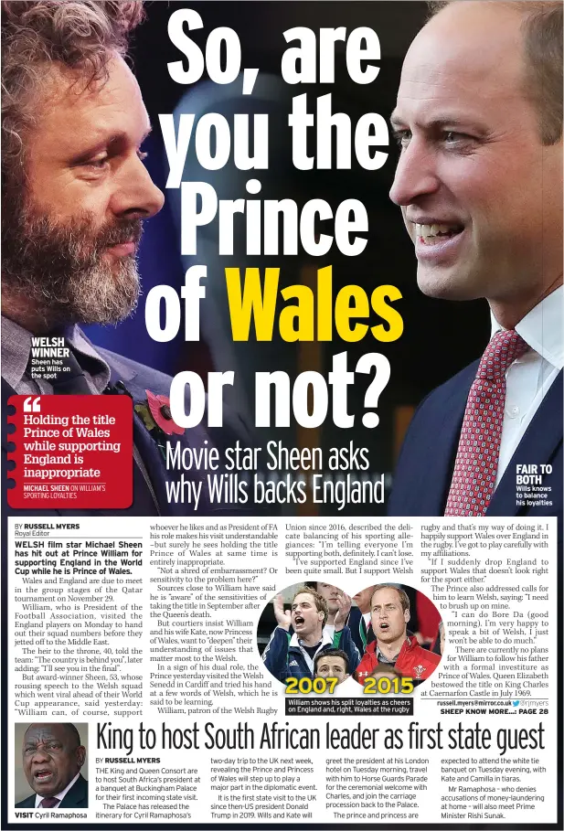  ?? ?? WELSH WINNER Sheen has puts Wills on the spot 2007 2015 William shows his split loyalties as cheers on England and, right, Wales at the rugby