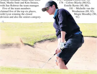  ??  ?? eShowe golfer and KZN captain, Tania Lyon, chips out of a bunker