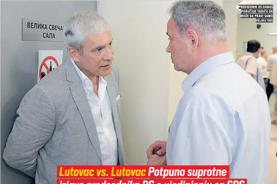  ??  ?? predsednik ds danas poručuje tadiću da može da pravi samo veliku sds