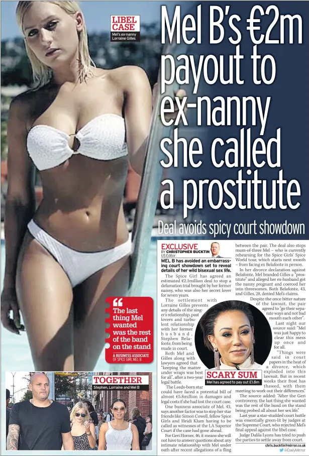  ??  ?? LIBEL CASE Mel’s ex-nanny Lorraine Gilles TOGETHER Stephen, Lorraine and Mel B