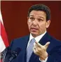  ?? BY PHIL SEARS / AP FILE PHOTO ?? Florida Gov. Ron DeSantis wants the Parental Rights in Education Act expanded to all grade levels.