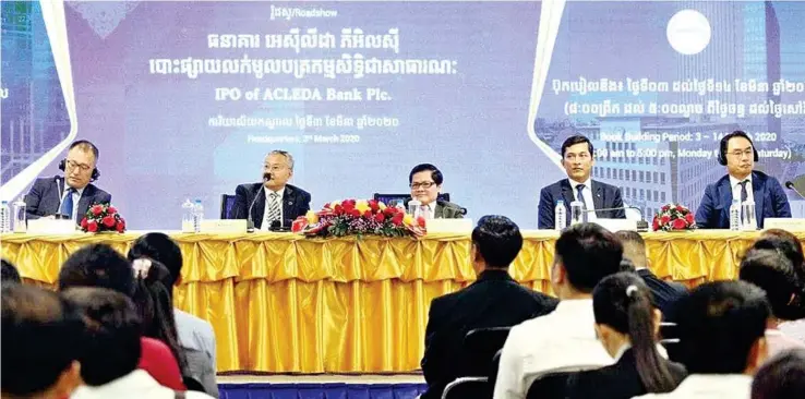  ?? SUPPLIED ?? A public roadshow held on March 10, 2020 ahead of Acleda Bankc Plc’s listing on the Cambodia Securities Exchange .