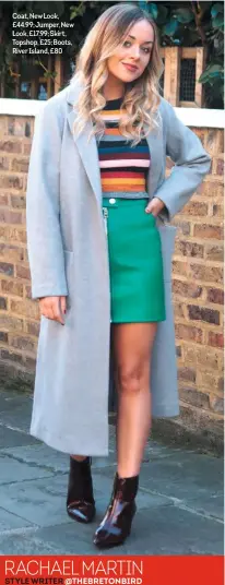  ??  ?? Coat, New Look, £44.99; Jumper, New Look, £17.99; Skirt, Topshop, £25; Boots, River Island, £80