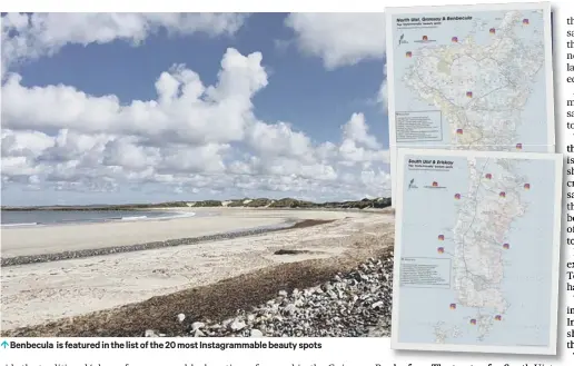  ??  ?? 0 Benbecula is featured in the list of the 20 most Instagramm­able beauty spots