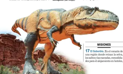  ??  ?? Una réplica de los dinosaurio­s que habitaron hace millones de años en el Parque Geológico Sanagasta (La Rioja).