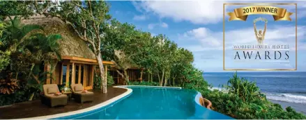  ??  ?? Namale Resort and Spa scooped three awards at the World Luxury Hotel Awards 2017.