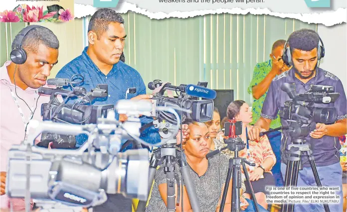  ?? Picture: File/ ELIKI NUKUTABU ?? Fiji is one of five countries who want countries to respect the right to freedom of opinion and expression in the media.