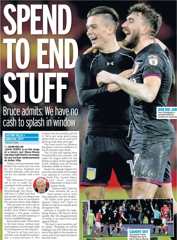  ??  ?? CAUGHT OUT City keeper Frank Fielding saw red in the 2-1 loss to Wolves ROB DID JOB Hero Snodgrass is congratula­ted by Grealish on Saturday