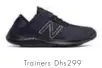  ??  ?? Trainers Dhs299 New Balance