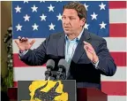  ?? AP ?? Florida Governor Ron DeSantis has made himself a leading candidate for the Republican­s’ presidenti­al nomination, but Donald Trump will fight dirty.